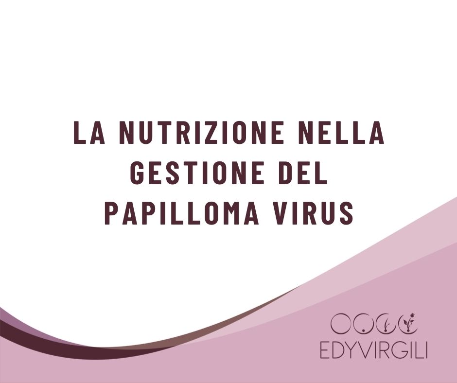 edy-virgili-nutrizione-e-papilloma-virus